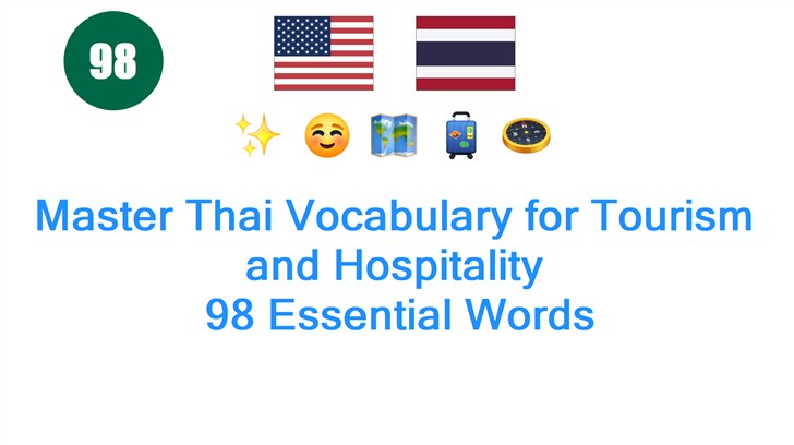 Master Thai Vocabulary for Tourism and Hospitality: 98 Essential Words